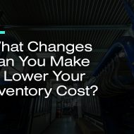 What Changes Can You Make to Lower Your Inventory Cost?